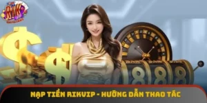 Nạp Tiền Rikvip